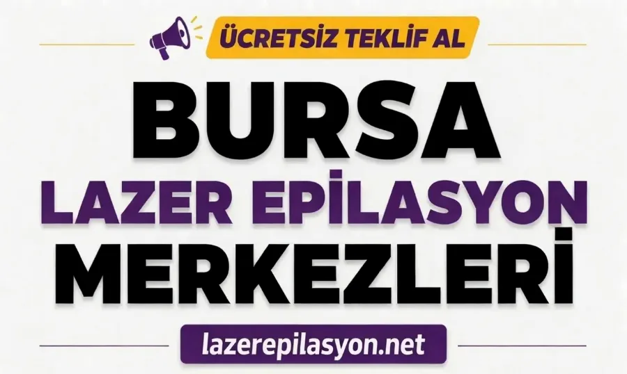 Bursa Lazer Epilasyon